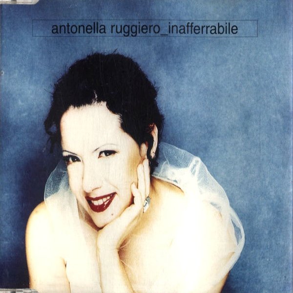 Album Antonella Ruggiero - Inafferrabile