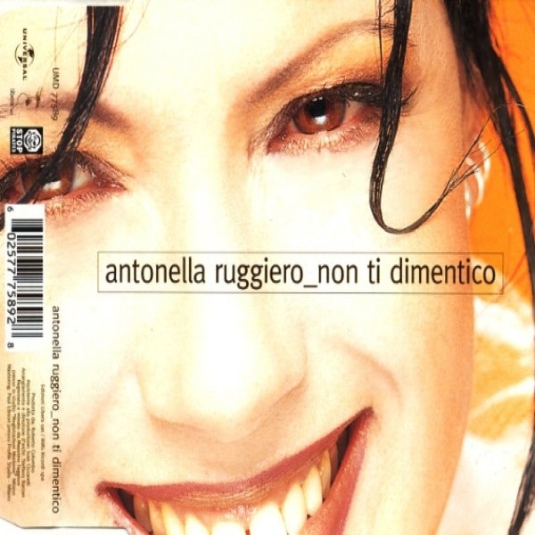 Antonella Ruggiero Non Ti Dimentico, 1999