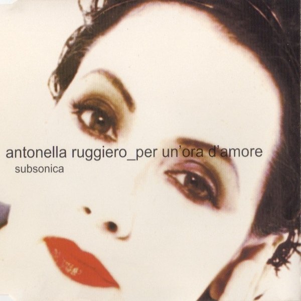 Antonella Ruggiero Per Un'ora D'Amore, 1997