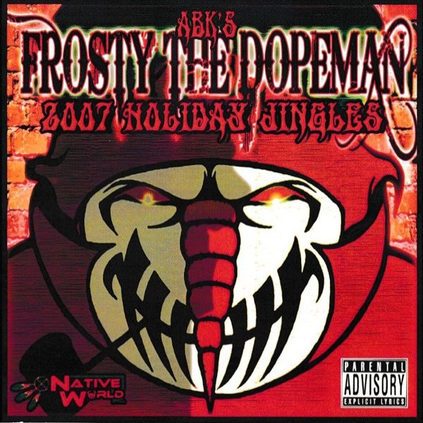 Frosty The Dopeman : 2007 Holiday Jingles - album