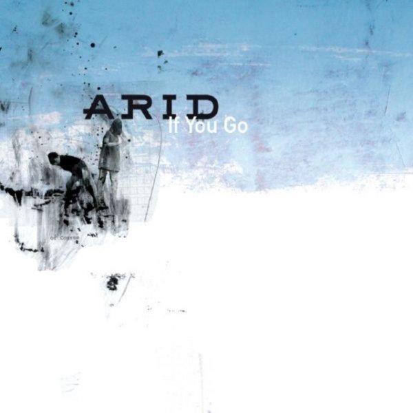Album Arid - If You Go