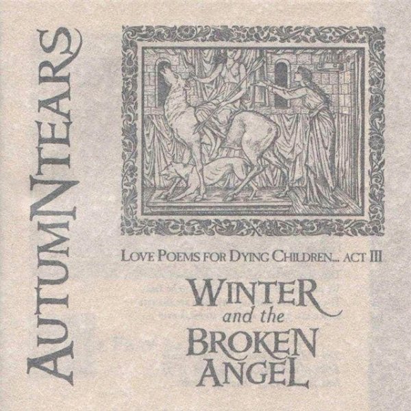 Love Poems for Dying Children: Act III : Winter and the Broken Angel - album