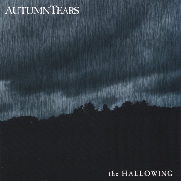 Autumn Tears The Hallowing, 2007
