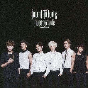 Album Hard To Love, How To Love - B2ST