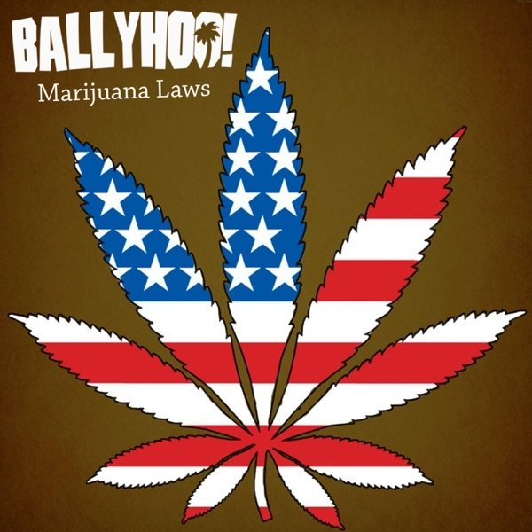 Album Ballyhoo! - Marijuana Laws