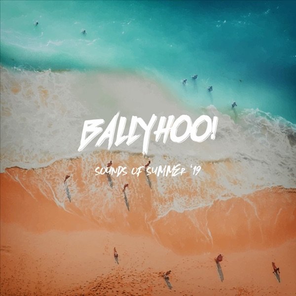 Album Ballyhoo! - Sounds of Summer 