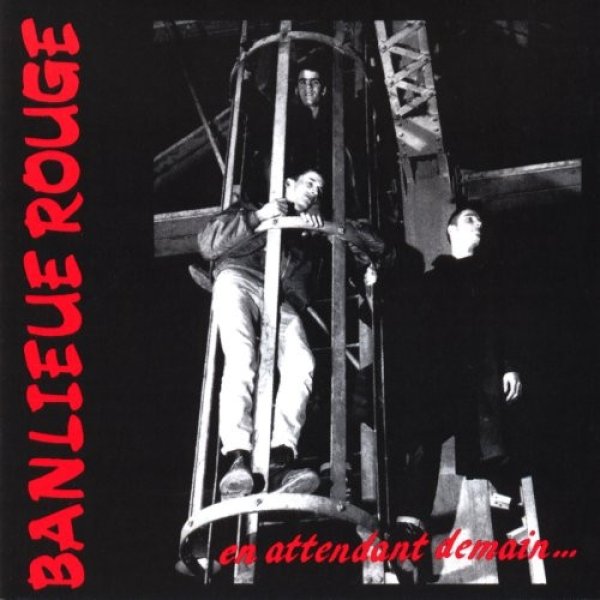 Album Banlieue Rouge - En Attendant Demain...