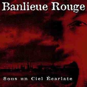 Album Banlieue Rouge - Sous Un Ciel Écarlate