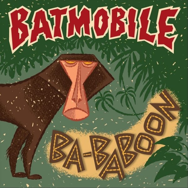 Album Batmobile - Ba-Baboon