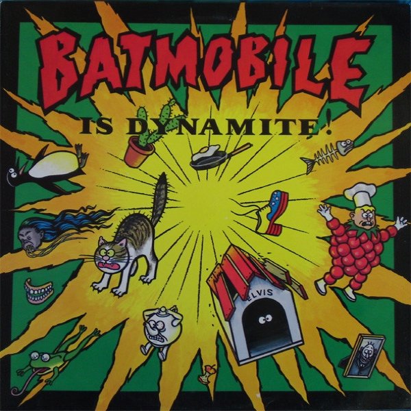 Batmobile Batmobile Is Dynamite!, 1990