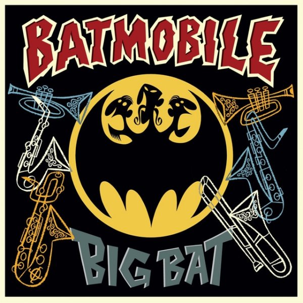 Album Batmobile - Big Bat