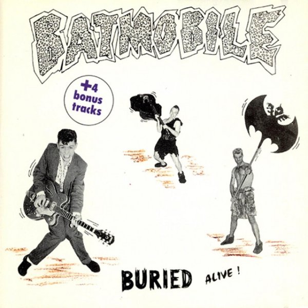 Album Batmobile - Buried Alive!