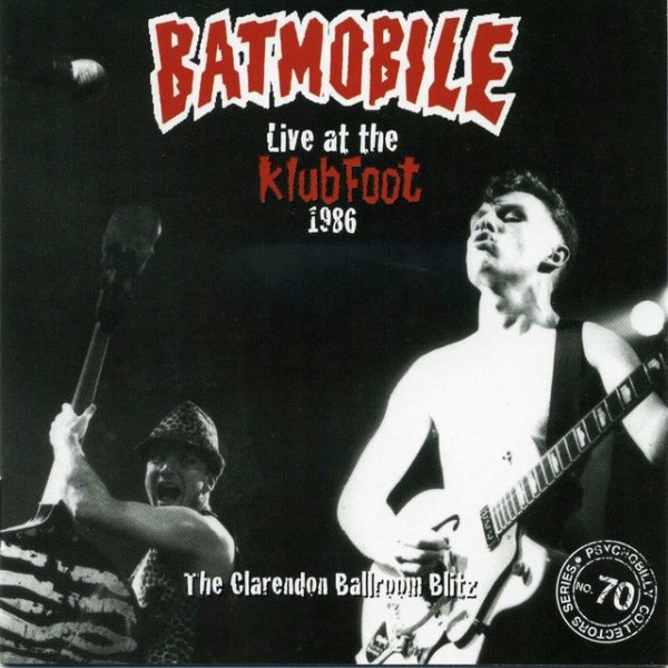 Album Batmobile - Live At The Klubfoot, 1986