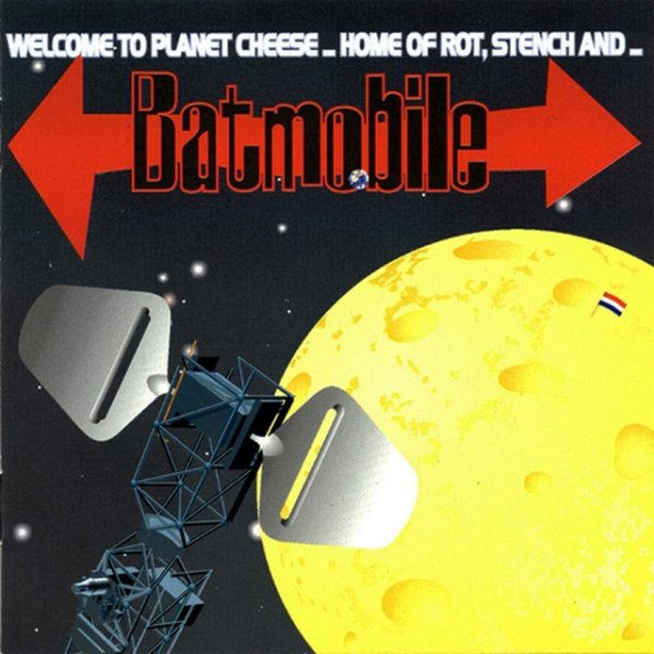 Album Batmobile - Welcome to Planet Cheese