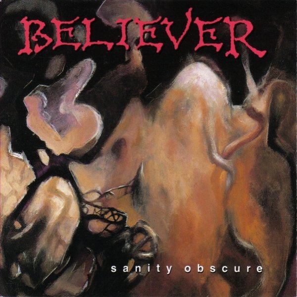 Album Believer - Sanity Obscure