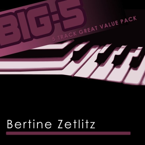 Album Bertine Zetlitz - Big-5: Bertine Zetlitz