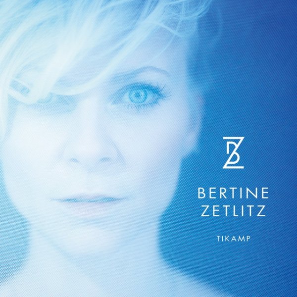 Album Bertine Zetlitz - Tikamp