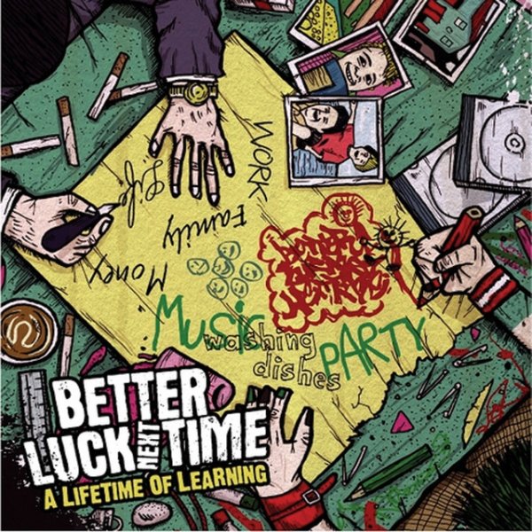 Album Better Luck Next Time - A Lifetime Of Learning