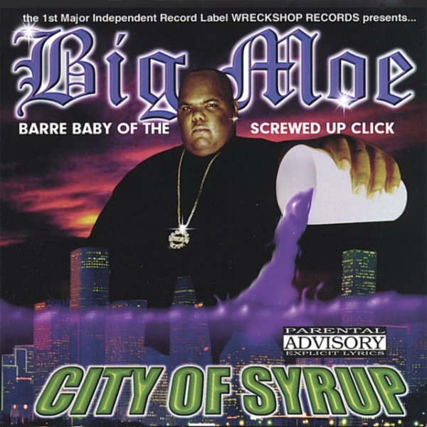 Album Big Moe - City Of Syrup