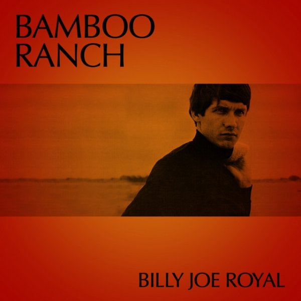 Album Billy Joe Royal - Bamboo Ranch