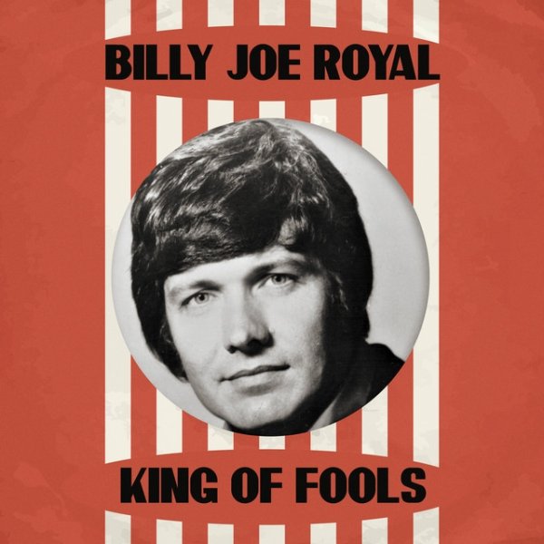 Album Billy Joe Royal - King of Fools