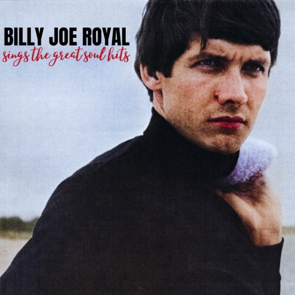 Album Billy Joe Royal - Sings the Great Soul Hits