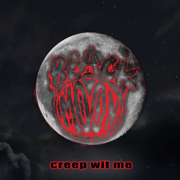 Album Black Moon - Creep Wit Me