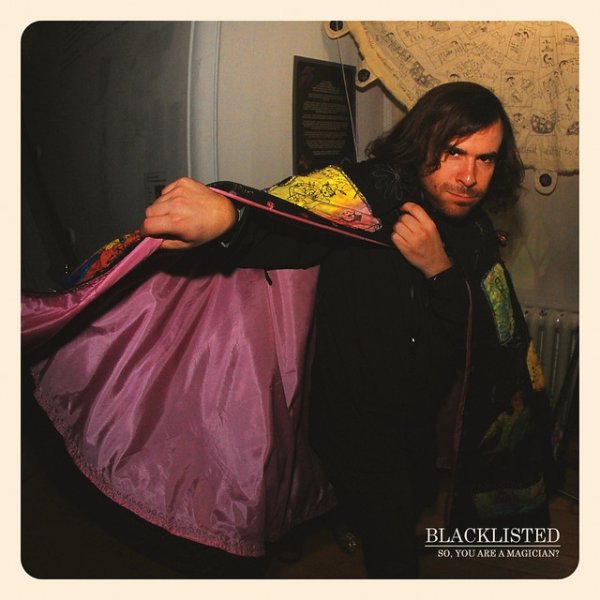 Album Blacklisted - So, You Are A Magician?