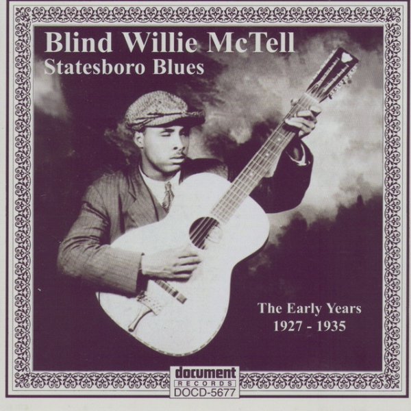 Blind Willie McTell -Statesboro Blues - The Early Years 1927-1935 Album 