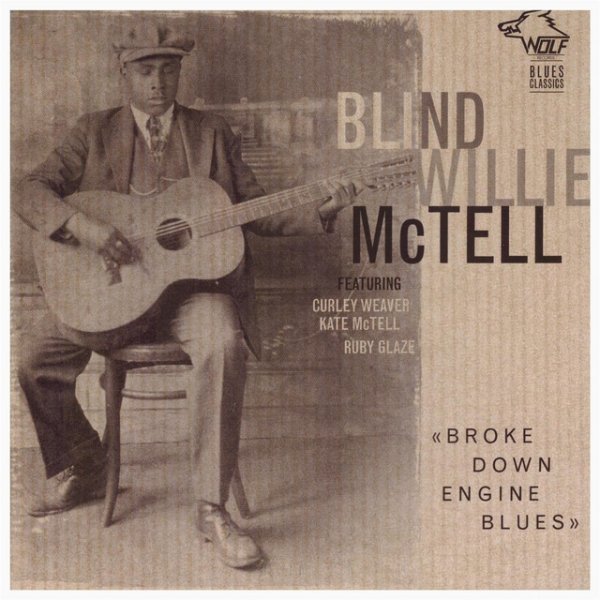 Album Blind Willie McTell - Broke Down Engine Blues