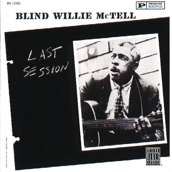 Album Blind Willie McTell - Last Session