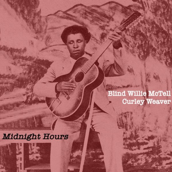 Blind Willie McTell Midnight Hours, 2021