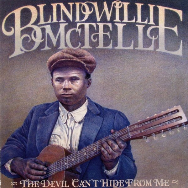 Album Blind Willie McTell - The Devil Can