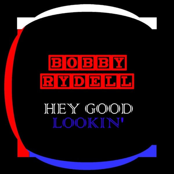 Album Bobby Rydell - Hey Good Lookin