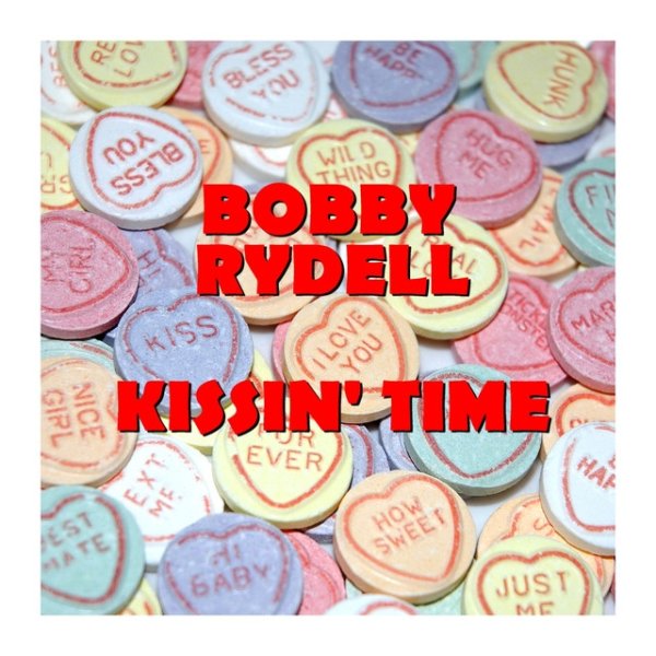 Bobby Rydell Kissin' Time, 2012