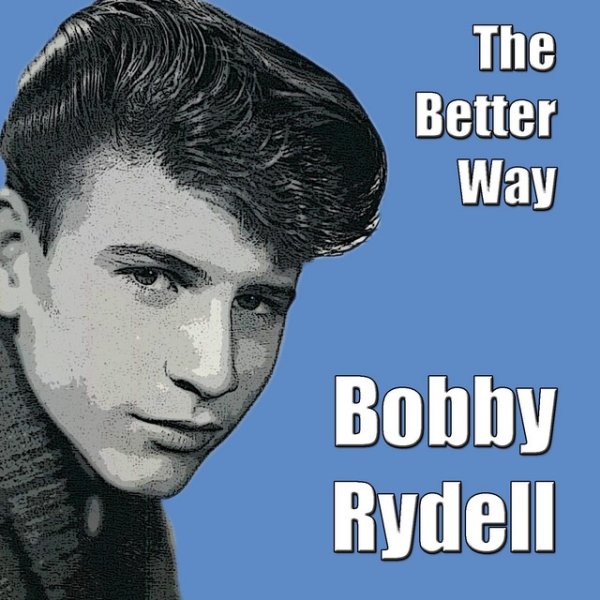 Album Bobby Rydell - The Better Way