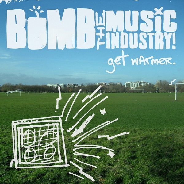 Album Bomb the Music Industry! - Get Warmer