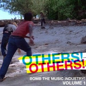 Album Bomb the Music Industry! - Others! Others! Volume 1