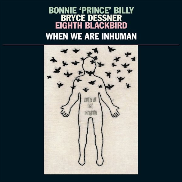 Bonnie 'Prince' Billy One With The Birds, 2019