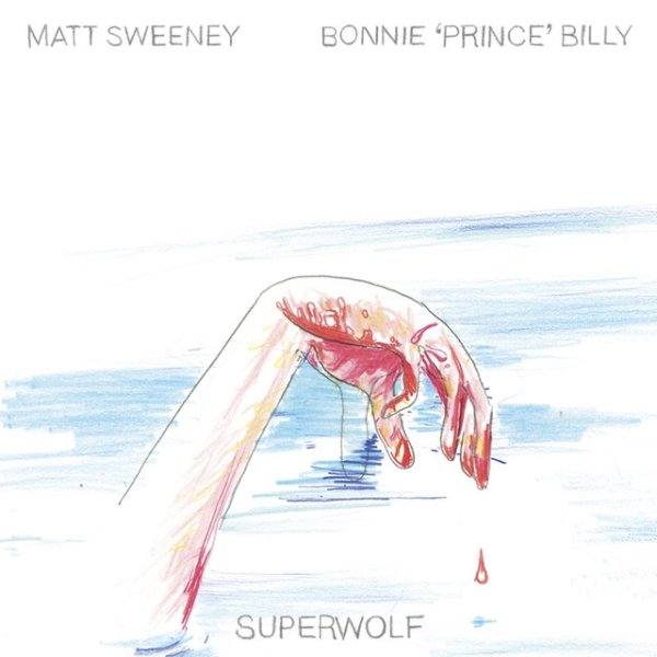 Bonnie 'Prince' Billy Superwolf, 2005