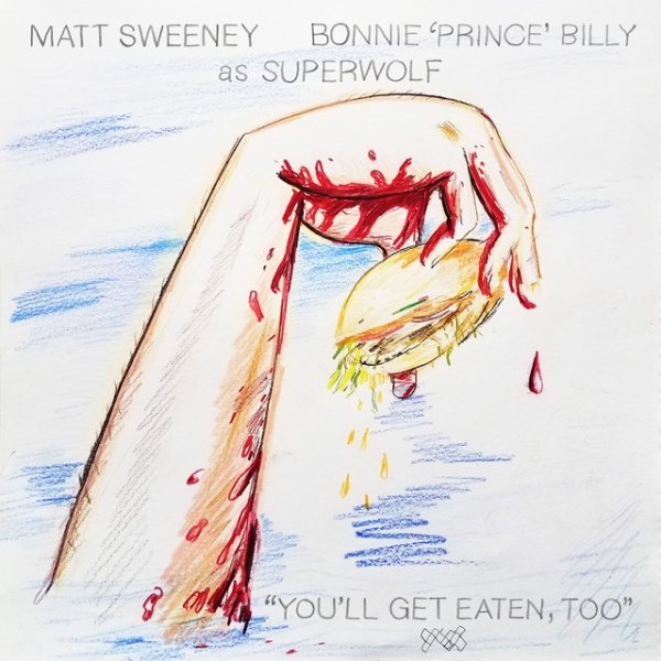 Bonnie 'Prince' Billy You'll Get Eaten, Too, 2020