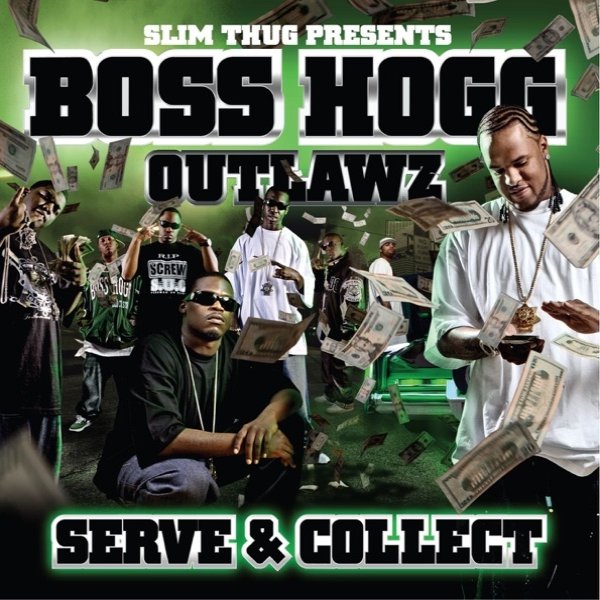 Album Boss Hogg Outlawz - Serve and Collect