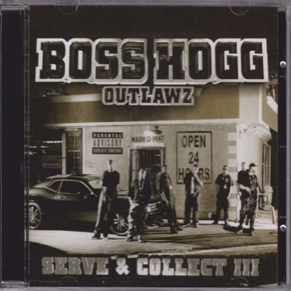 Boss Hogg Outlawz Serve & Collect III, 2011
