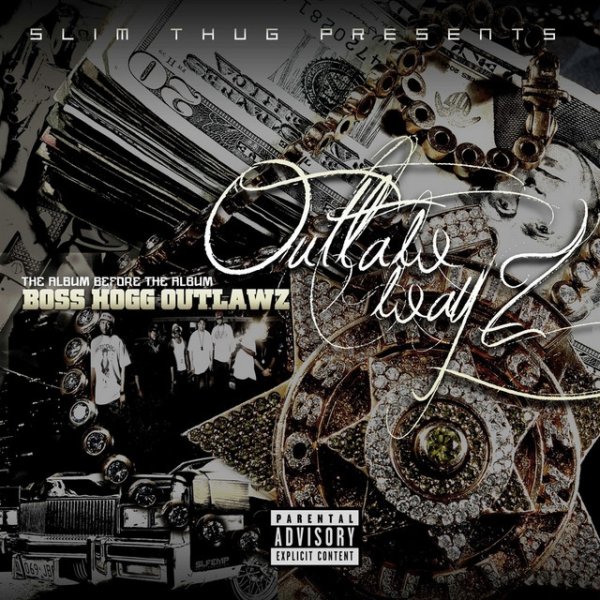 Album Boss Hogg Outlawz - Slim Thug Presents: Outlaw Wayz - The Album Before The Album