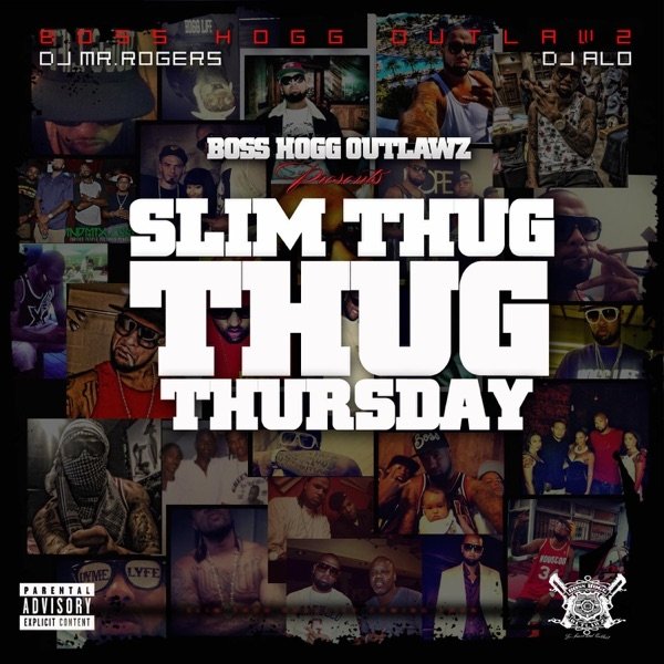Boss Hogg Outlawz Slim Thug Thursday, 2012