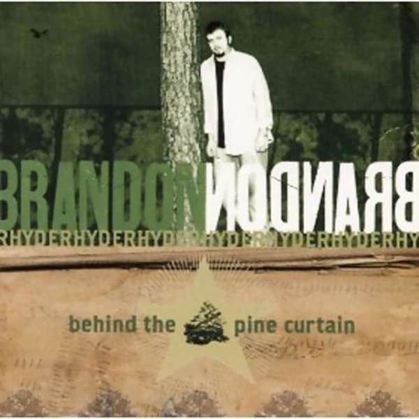 Album Brandon Rhyder - Behind The Pine Curtain