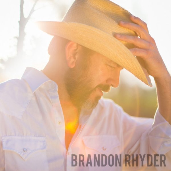 Album Brandon Rhyder - Brandon Rhyder