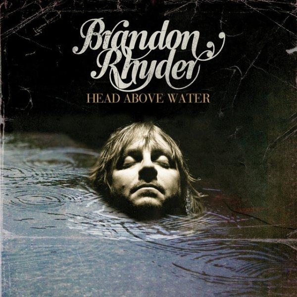Album Brandon Rhyder - Head Above Water