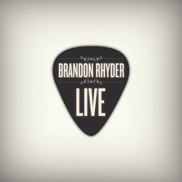 Album Brandon Rhyder - Live