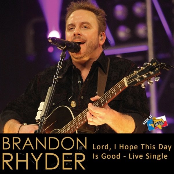 Album Brandon Rhyder - Lord, I Hope This Day Is Good